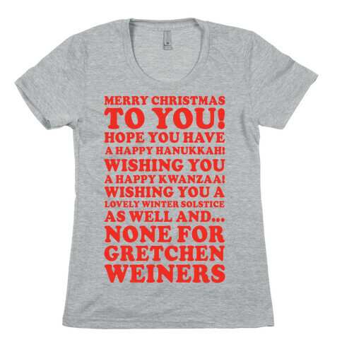 Merry Christmas None For Gretchen Weiners Womens T-Shirt