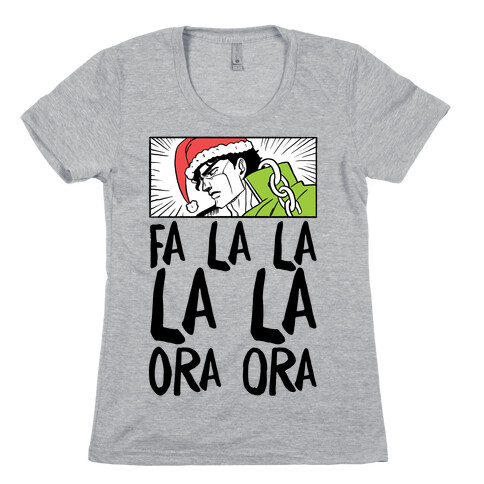 Fa La La La La Ora Ora - Jotaro Womens T-Shirt