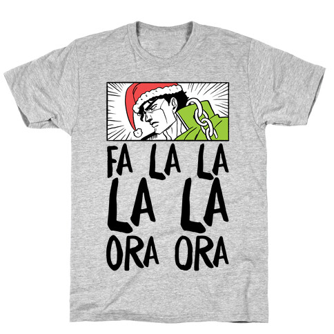 Fa La La La La Ora Ora - Jotaro T-Shirt