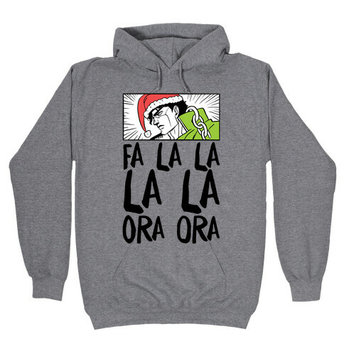 Fa La La La La Ora Ora - Jotaro Hooded Sweatshirt