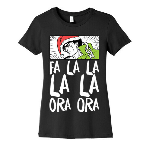 Fa La La La La Ora Ora - Jotaro Womens T-Shirt