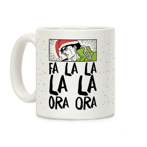 Fa La La La La Ora Ora - Jotaro Coffee Mug