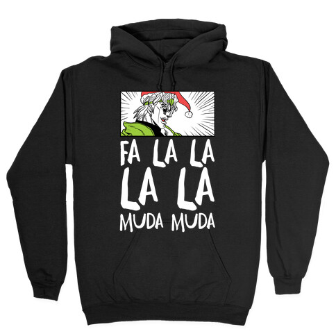 Fa La La La La Muda Muda - Dio Hooded Sweatshirt