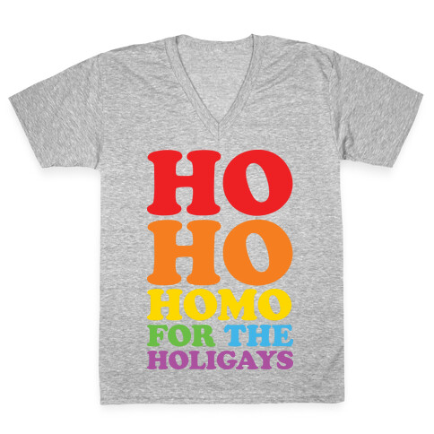 Ho Ho Homo For The Holigays V-Neck Tee Shirt