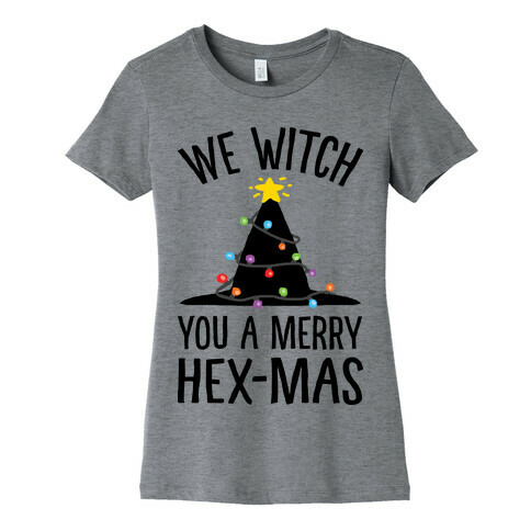 We Witch You A Merry Hex-mas Womens T-Shirt