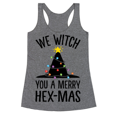 We Witch You A Merry Hex-mas Racerback Tank Top