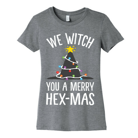 We Witch You A Merry Hex-mas Womens T-Shirt