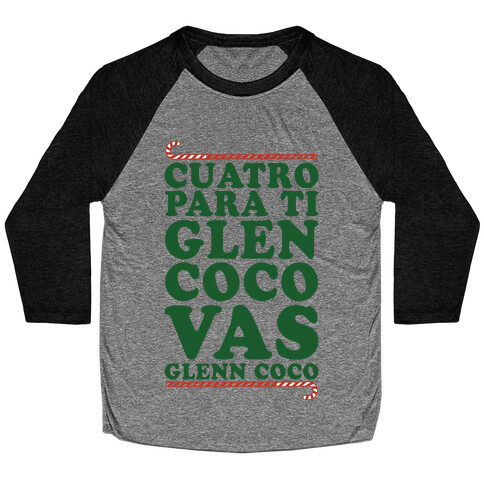 Cuatro Para Ti Glen Coco Vas Glenn Coco Baseball Tee