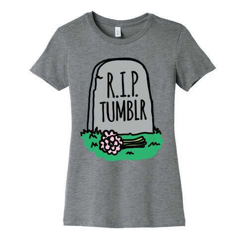 R.I.P. Tumblr Womens T-Shirt