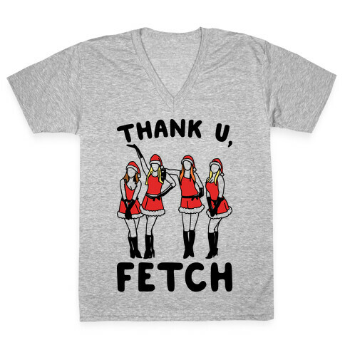 Thank U, Fetch Parody V-Neck Tee Shirt