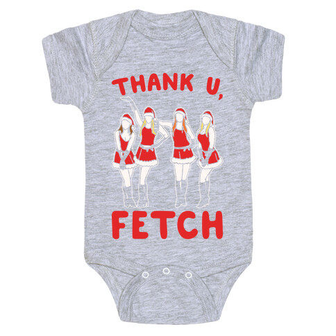 Thank U, Fetch Parody White Print Baby One-Piece
