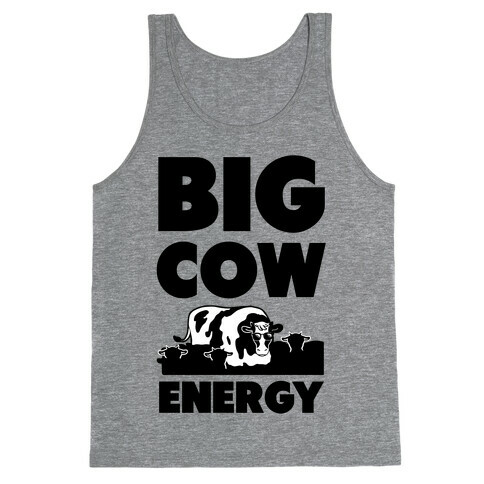 Big Cow Energy Tank Top