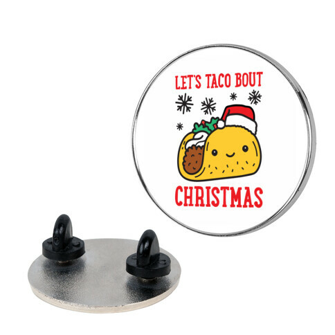 Let's Taco Bout Christmas Pin