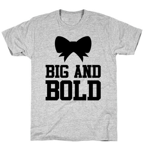 Big And Bold T-Shirt