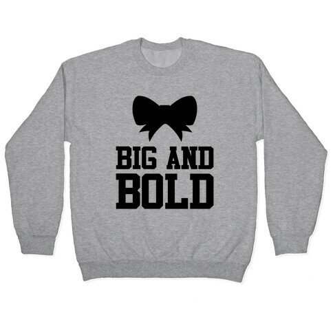 Big And Bold Pullover
