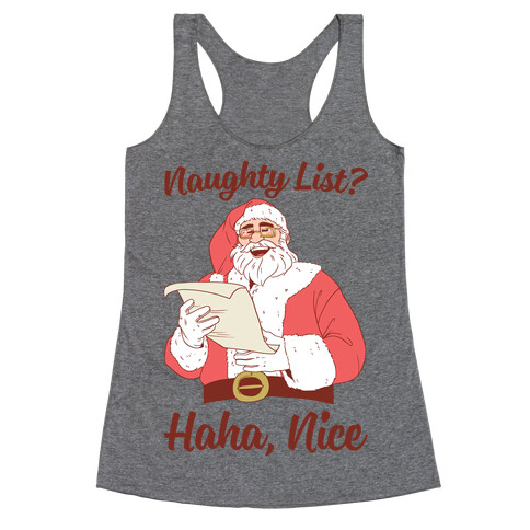 Naughty List? Haha, Nice Racerback Tank Top