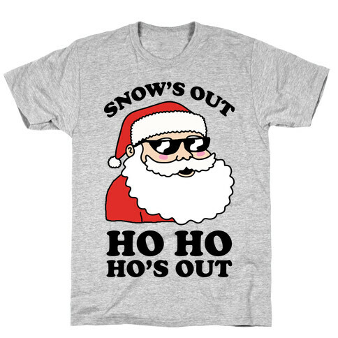 Snow's Out Ho Ho Ho's Out Christmas T-Shirt