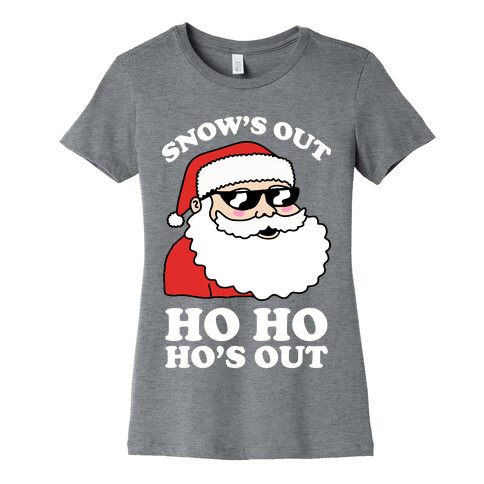 Snow's Out Ho Ho Ho's Out Christmas Womens T-Shirt