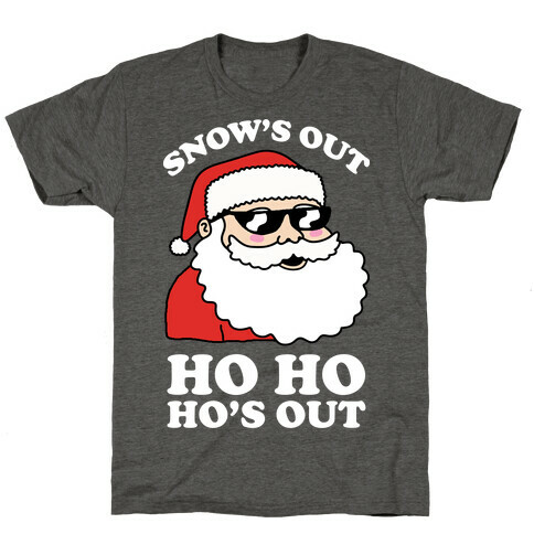 Snow's Out Ho Ho Ho's Out Christmas T-Shirt