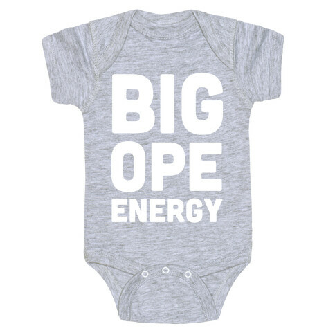Big Ope Energy Baby One-Piece