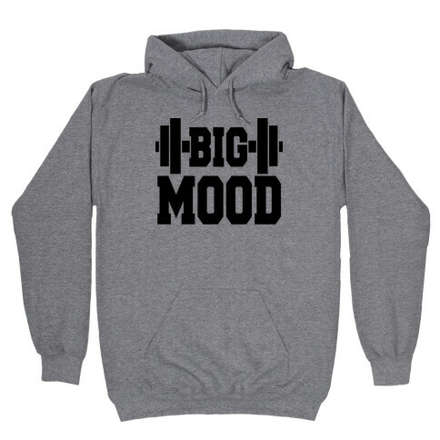 Big Mood Weights Hooded Sweatshirt