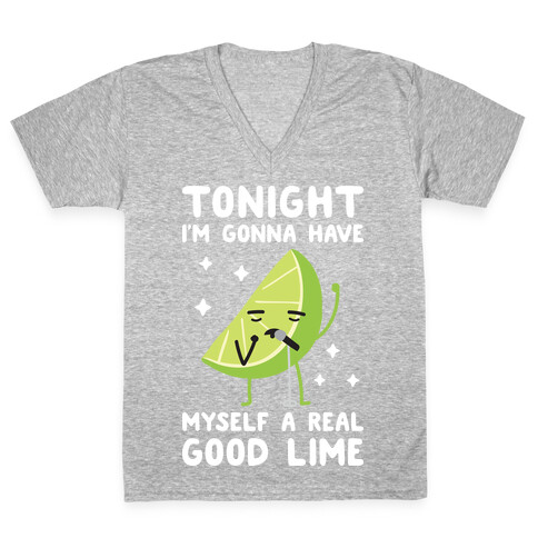 Tonight I'm Gonna Have Myself a Real Good Lime V-Neck Tee Shirt