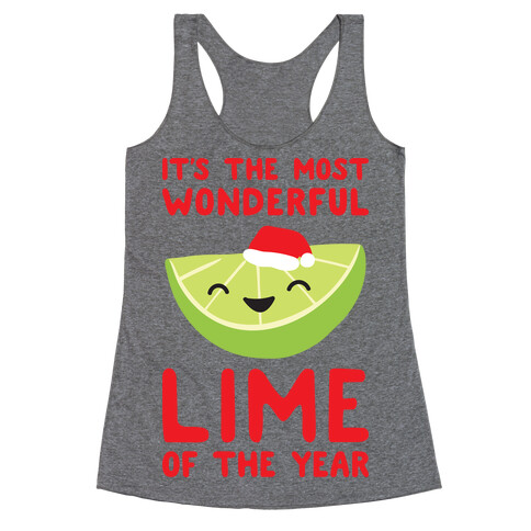 It's The Most Wonderful Lime of the Year Racerback Tank Top