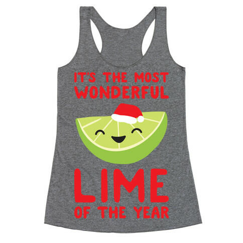 It's The Most Wonderful Lime of the Year Racerback Tank Top