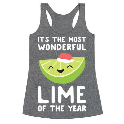 It's The Most Wonderful Lime of the Year Racerback Tank Top