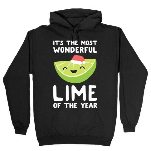 It's The Most Wonderful Lime of the Year Hooded Sweatshirt