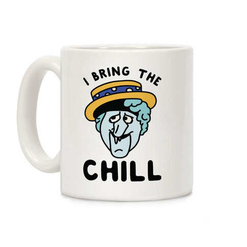I Bring The Chill Snow Miser Coffee Mug