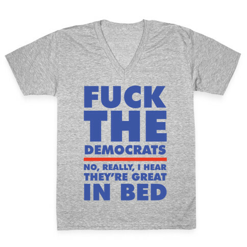 F*** the Democrats V-Neck Tee Shirt