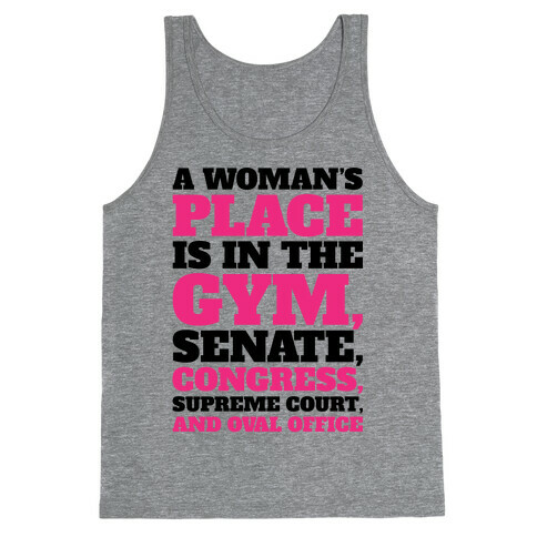 A Woman's Place Is In The Gym Senate Congress Supreme Court and Oval Office Tank Top