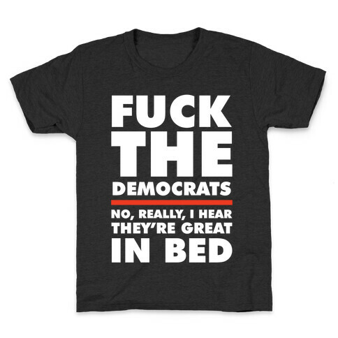 F*** the Democrats Kids T-Shirt