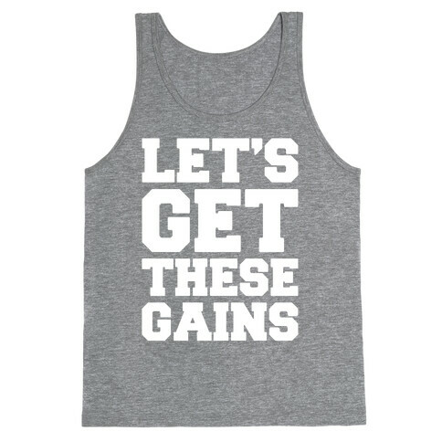 Let's Get These Gains White Print Tank Top