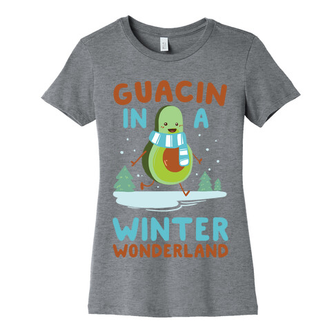 Guacin' In a Winter Wonderland Womens T-Shirt