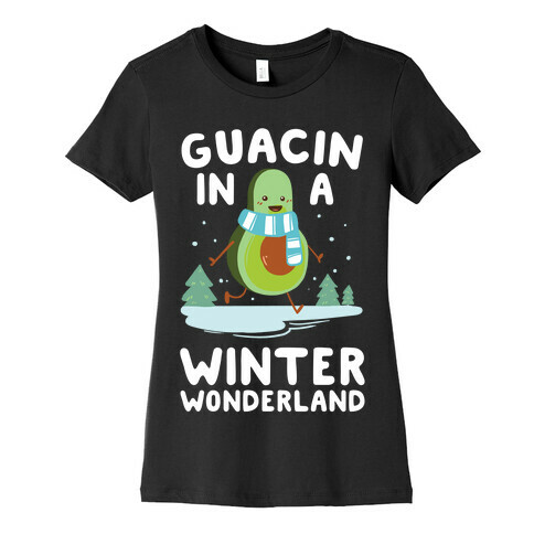 Guacin' In a Winter Wonderland Womens T-Shirt