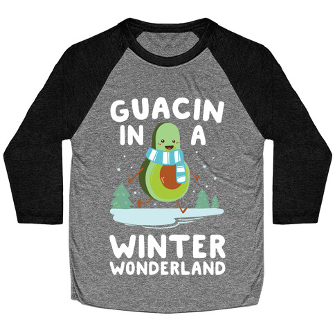Guacin' In a Winter Wonderland Baseball Tee