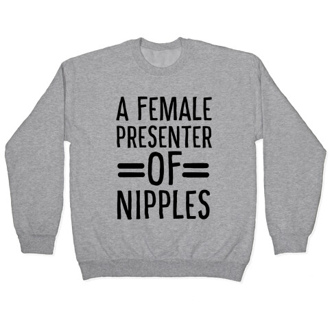 A Female Presenter of Nipples Pullover