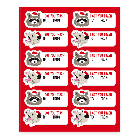 Raccoon Opossum I Got You Trash - Christmas Gift Tags Stickers and Decal Sheet