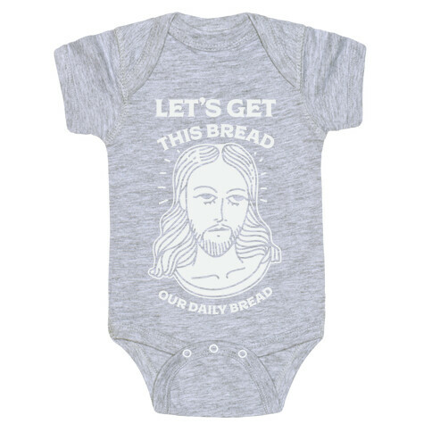 Let's Get This Bread, Our Daily Bread Baby One-Piece