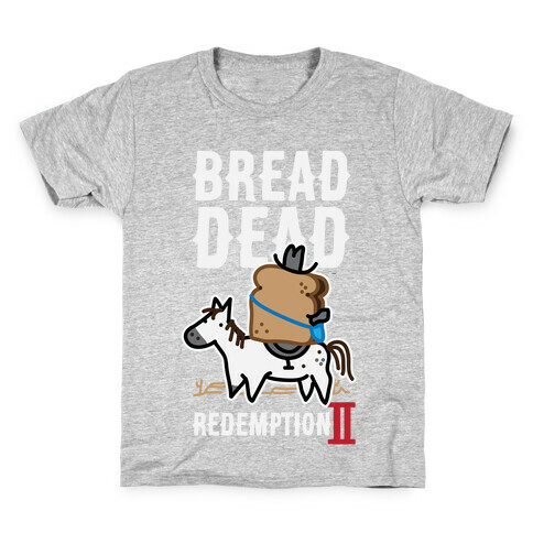 Bread Dead Redemption 2 Kids T-Shirt