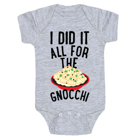 I Did It All For the Gnocchi Baby One-Piece