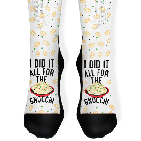 I Did It All For the Gnocchi Sock