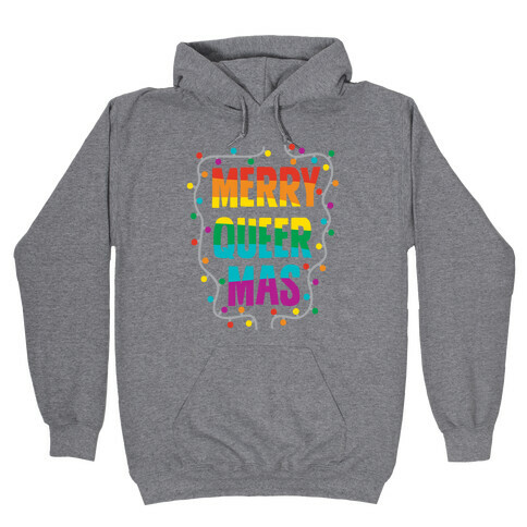 Merry Queer-mas Hooded Sweatshirt