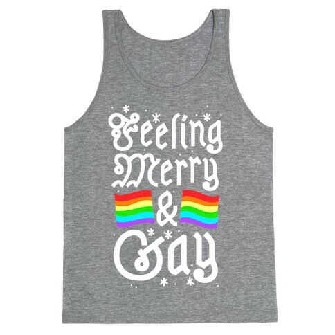 Feeling Merry & Gay  Tank Top