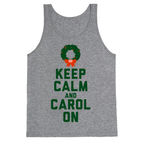 Keep Calm and Carol On Tank Top