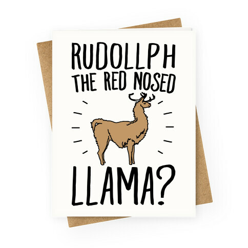 Rudollph The Red Nosed Llama? Llama Parody Greeting Card