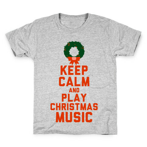 Keep Calm and Play Christmas Music Kids T-Shirt