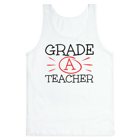 Grade A Teacher Tank Top